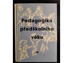 BARTUŠKOVÁ, M. Pedagogika předškolsního věku