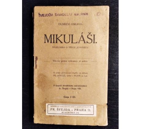 OSKAVA, O. Mikuláši. Veselohra o třech jednáních