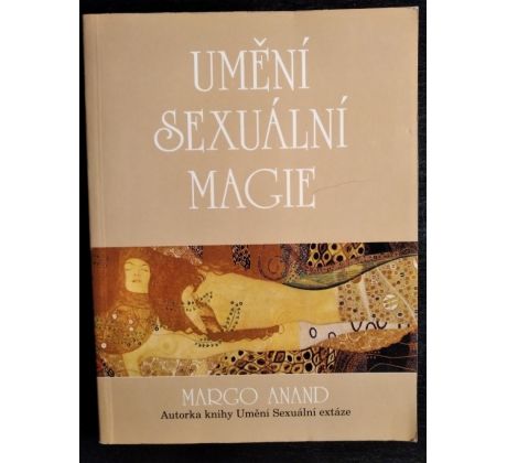 ANAND, M. Umění sexuální magie