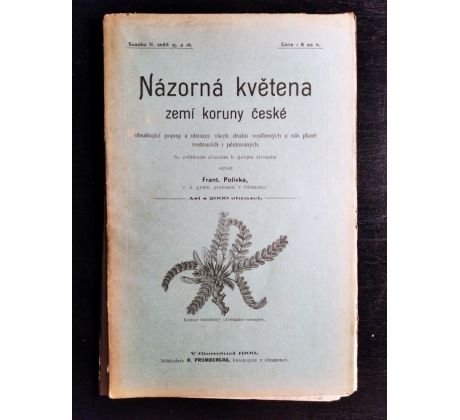 POLÍVKA, F. Názorná květena zemí Koruny české / II. SVAZEK / SEŠIT 15 a 16 / 1900