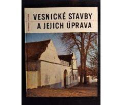 ŠKABRADA, J. / VODĚRA, S. Vesnické stavby a jejich úprava