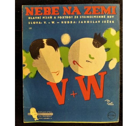 Voskovec+Werich. Nebe na zemi