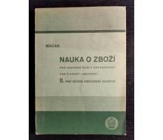 MACAS, A. Nauka o zboží pro doborné školy pokračovací pro živnosti obchodní