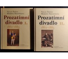 ŠTĚPÁN, V. / TRÁVNÍČKOVÁ, M. Prozatimní divadlo / I. + II. DÍL