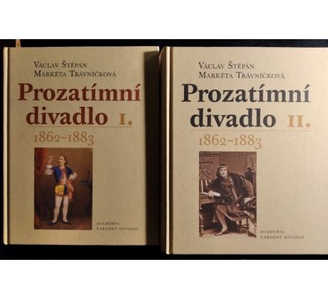 ŠTĚPÁN, V. / TRÁVNÍČKOVÁ, M. Prozatimní divadlo / I. + II. DÍL