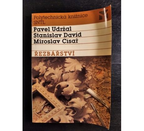 UDRŽAL, P. / DAVIS, M. Řezbářství