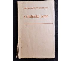 REYMONT, W. ST. Z chelmské země / M. FLORIAN