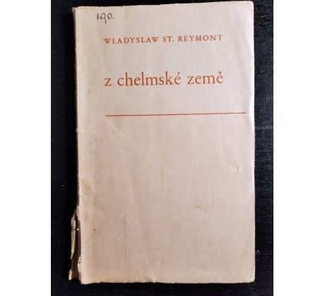 REYMONT, W. ST. Z chelmské země / M. FLORIAN