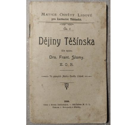 Dra. Frant. Sláma. Dějiny Těšínska 1899
