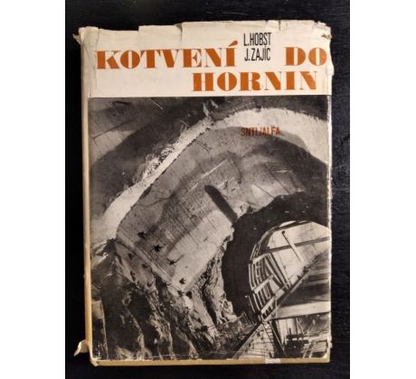 HOBST, L. / ZAJÍC, J. Kotvení do hornin