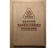 Ing. Vladimír Sekanina. Cestou technického pokroku VŽKG / VÍTKOVICE