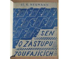 Stanislav Kostka Neumann. Sen o zástupu zoufajících / Josef Čapek