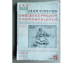 VINCHON, J. Umělecké projevy choromyslných / ARS sv. 11