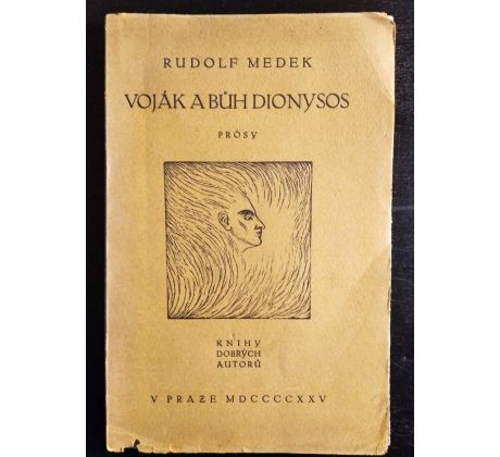 MEDEK. R. Voják a Bůh Dionysos, Prósy