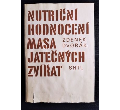 DVOŘÁK, Z. Nutriční hodnocení masa jatečních zvířat