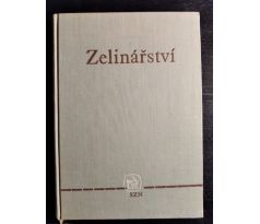 Zelinářství. Učební texty pro střední zemědělské technické školy a zemědělské mistrovské školy