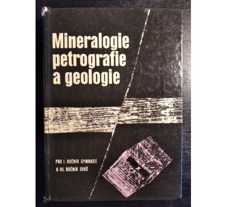 Minearlogie, petrografie a geologie