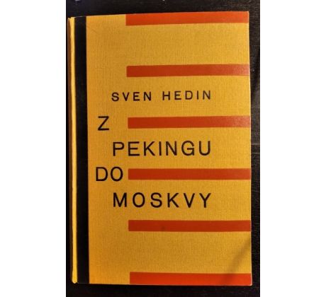 HEDIN, S. Z Pekingu do Moskvy