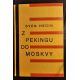 HEDIN, S. Z Pekingu do Moskvy