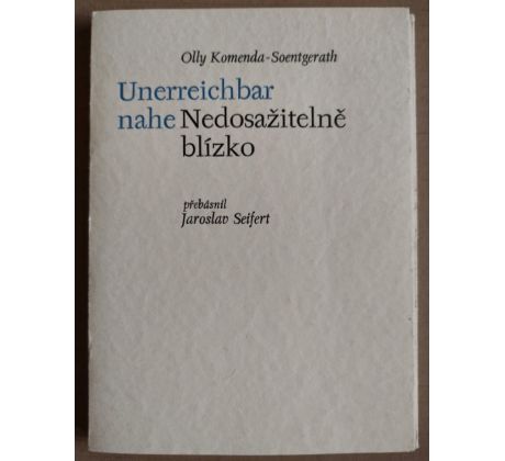 Olly Komenda-Soentgerath. Nedosažitelně blízko / Anna Khunová