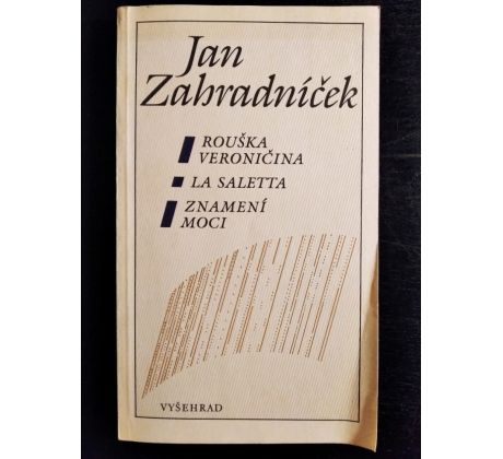 ZAHRADNÍČEK, J. Rouška Veroničina/La Saletta/Znamení moci