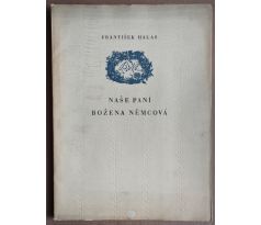 František Halas. Naše paní Božena Němcová / Bohdan Lacina / PODPIS