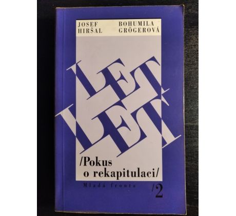 HIRŠAL, J. / GRÖGEROVÁ, B. Let, let. Pokus o rekapitulaci 1960 - 1965 / 2