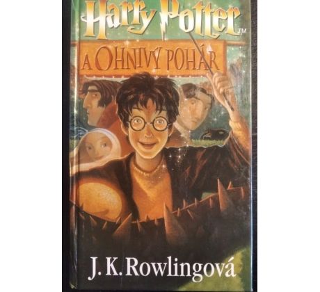ROWLINGOVÁ, J. K. Harry Potter a ohnivý pohár / 4. DÍL