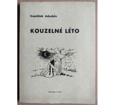 František Jakubův. Kouzelné léto / PODPIS