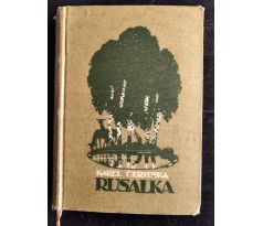 ČERVINKA, K. Rusalka. Humoristický román / 1914