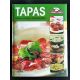 TAPAS. Předkrmy, chuťovky a drobná pohoštění