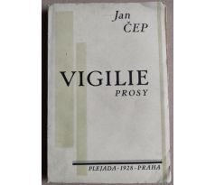 Jan Čep. Vigilie prosy / Vít Obrtel