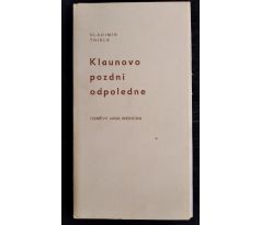 THIELE, V. Klaunovo pozdní odpoledne. Úsměvy Jana Wericha