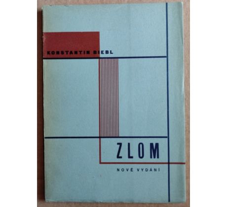 Konstantin Biebl. Zlom / Karel Teige