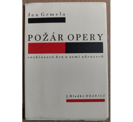 Jan Grmela. Požár opery / PODPIS