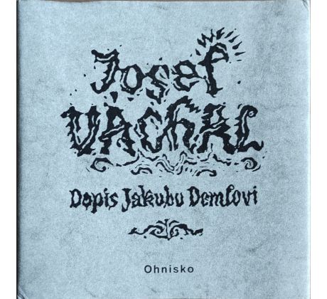 Josef Váchal. Dopis Jakubu Demlovi