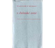 Wladyslaw St. Reymont. Z chelmské země / Michael Florian