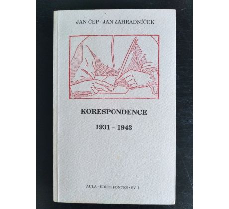 ČEP, J. / ZAHRADNÍČEK, J. Korespondence 1931 - 1943