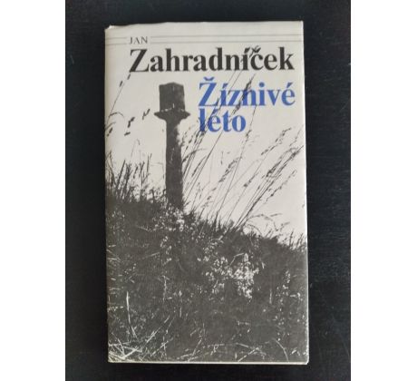 ZAHRADNÍČEK, J. Žíznivé léto