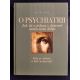STYX, P. O psychiatrii. Jak žít a jednat s duševně nemocnými lidmi
