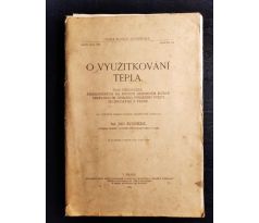 ZVONÍČEK, J. O využitkování tepla / 1924