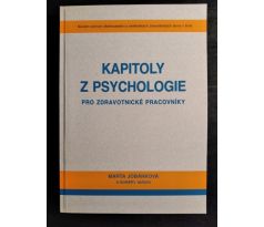 JOBÁNKOVÁ, M. Kapitoly z psychologie pro zdravotnické pracovníky