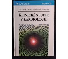 ŠPINAR, J. a kol. Klinické studie v kardiologii