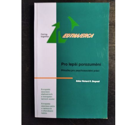 DINGWALL, R. R. Pro lepší porozumění. Příručka pro psychosociální práci