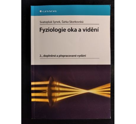 SYNEK, S. a kol. Fyziologie oka a vidění