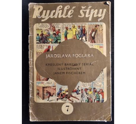 RYCHLÉ ŠÍPY Jaroslava Foglara / ročník1 / číslo 7