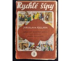 RYCHLÉ ŠÍPY Jaroslava Foglara / číslo 1