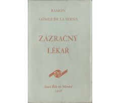 Ramon Gomez De La Serna. Zázračný lékař