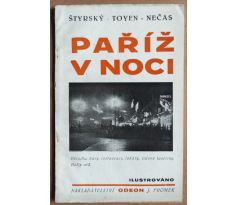 Štyrský, Toyen, Nečas. Paříž v noci