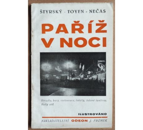 Štyrský, Toyen, Nečas. Paříž v noci